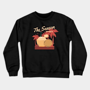 The Season of Fruits Crewneck Sweatshirt